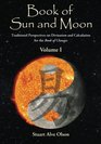 Book of Sun and Moon Traditional Perspectives on Divination and Calculation for the Book of Changes