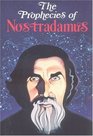 The Prophecies of Nostradamus