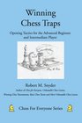 Winning Chess Traps Opening Tactics for the Advanced Beginner and Intermediate Player