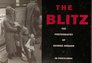 The Blitz The Photography of George Rodger