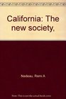 California The new society