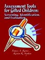 Assessment Tools for Gifted Children Screening Identification and Evaluation