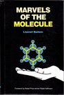 Marvels of the Molecule