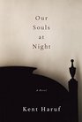 Our Souls at Night A novel