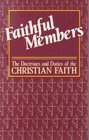 Faithful members The doctrines and duties of the Christian faith