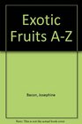 Exotic Fruits AZ