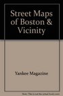 Street Maps of Boston  Vicinity