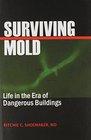 Surviving Mold: Life in the Era of Dangerous Buildings
