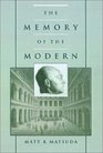 The Memory of the Modern