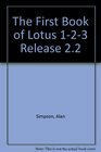 The First Book of Lotus 123 Release 23