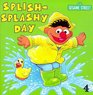 Sesame Street Splishysplashy Day