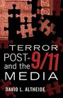 Terror Post 9/11 and the Media