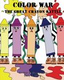 Color War The Great Crayon Battle