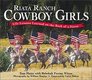 Riata Ranch Cowboy Girls Life Lessons Learned on the Back of a Horse