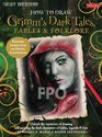 How to Draw Grimm's Dark Tales, Fables & Folklore: Unlock the mysteries of drawing and painting the dark characters of fables, legends, and lore (Fantasy Underground)