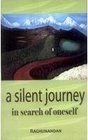 A Silent Journey In Search of  Oneself
