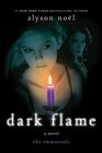 Dark Flame (Immortals, Bk 4)