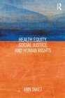 Health Equity Social Justice and Human Rights