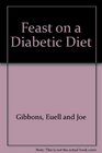 Feast on a Diabetic Diet