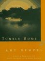 TUMBLE HOME  A Novella and Short Stories