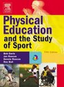 Physical Education and the Study of Sport Text with CDROM