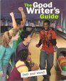 The Good Writer's Guide