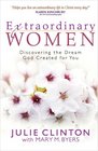 Extraordinary Women Discovering the Dream God Created for You