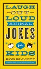 LaughOutLoud Animal Jokes for Kids