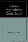 Seven Ingredients Cook Book