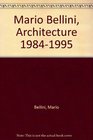 Mario Bellini Architecture 19841995