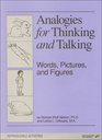 Analogies for Thinking and Talking: Words, Pictures, and Figures