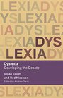 Dyslexia Developing the Debate