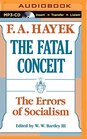The Fatal Conceit The Errors of Socialism