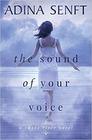 The Sound of Your Voice A novel of domestic suspense