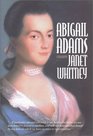 Abigail Adams A Biography