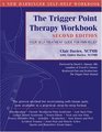 The Trigger Point Therapy Workbook Your SelfTreatment Guide for Pain Relief Second Edition