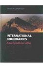 International Boundaries A Geopolitical Atlas