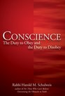 Conscience The Duty to Obey and the Duty to Disobey