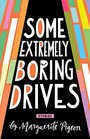Some Extremely Boring Drives Stories