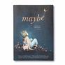 Maybe: A Story About the Endless Potential in All of Us