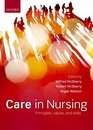 Care in nursing Principles Values and Skills