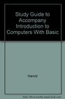 Study Guide to Accompany Introduction to Computers With Basic