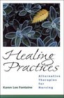 Healing Practices Alternative Therapies for Nursing