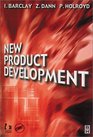 New Product Development A Practical Workbook for Improving Performance