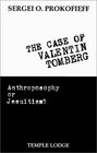 The Case of Valentin Tomberg Anthroposophy or Jesuitism
