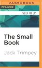 The Small Book A Revolutionary Alternative for Overcoming Alcohol and Drug Dependence