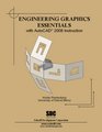 Engineering Graphics Essentials with AutoCAD 2008 Instruction