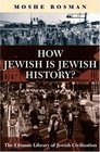 How Jewish Is Jewish History