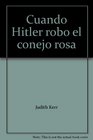 Cuando Hitler robo el conejo rosa