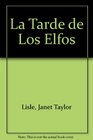 LA Tarde De Los Elfos